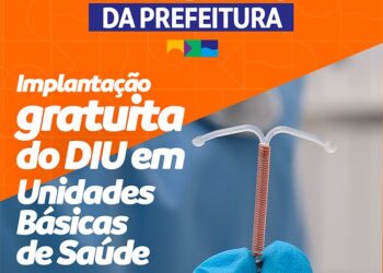 Ações de saúde ganham reforço com nova USF e a oferta de DIU gratuito para as mulheres – É trabalho da Prefeitura