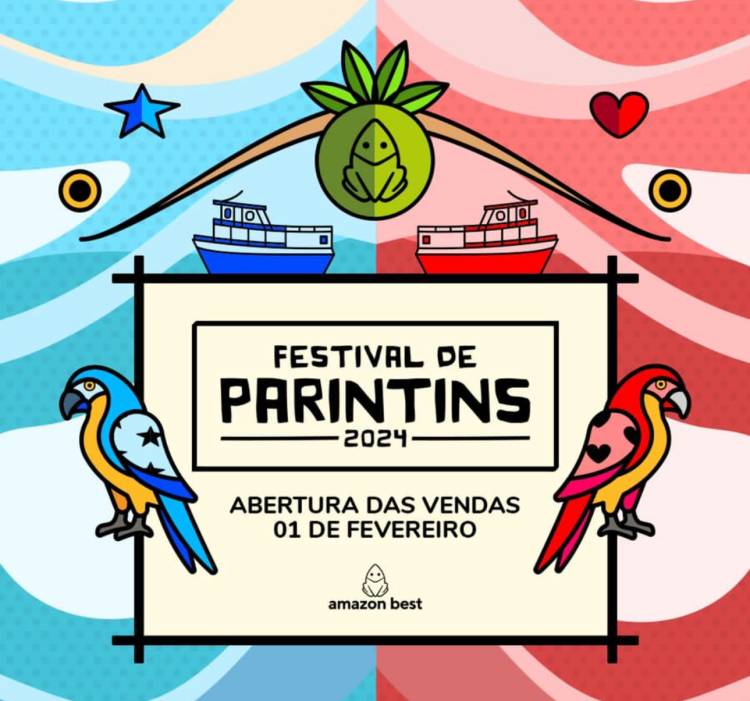 Amazon Best libera venda de ingressos para o Festival de Parintins 2024 a partir de 1º de fevereiro
