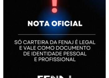 Só carteira da FENAJ é legal e vale como identidade pessoal e profissional