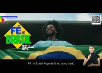 Governo lança campanha “Fé no Brasil” e destaca avanços na economia
