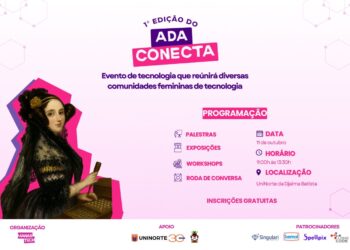 Manaus sedia 1ª edição do Ada Conecta para fortalecer presença feminina na tecnologia