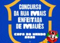 É Copa outra vez! Maués lança concurso da rua mais enfeitada de 2026 e promete fazer dos bairros um verdadeiro estádio a céu aberto